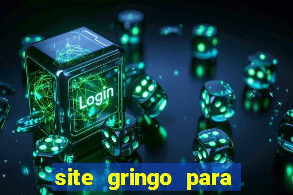 site gringo para ganhar dinheiro